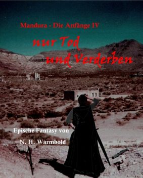 nur Tod und Verderben, N.H. Warmbold, Nicole Heuer-Warmbold