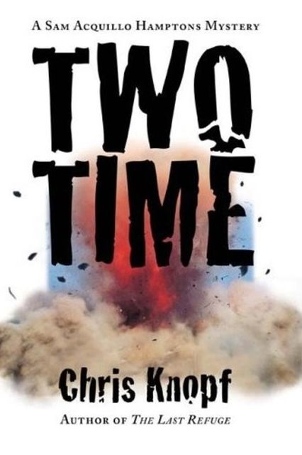 Two Time, Chris Knopf