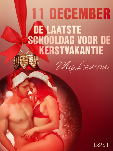 11 december: De laatste schooldag voor de kerstvakantie – een erotische adventskalender, My Lemon