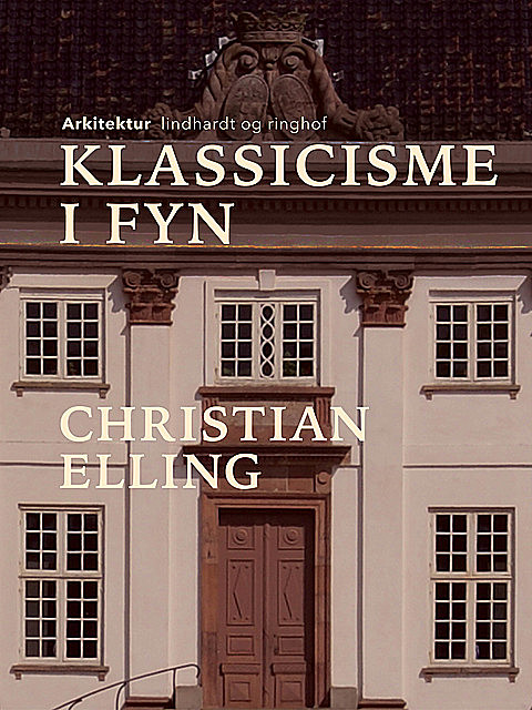 Klassicisme i Fyn, Christian Elling
