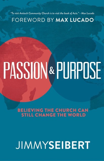 Passion & Purpose, Jimmy Seibert