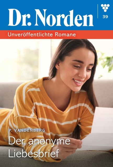 Dr. Norden – Unveröffentlichte Romane 39 – Arztroman, Patricia Vandenberg