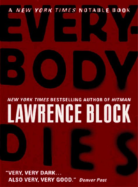 Everybody Dies, Lawrence Block