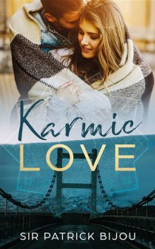 Karmic Love, Sir Patrick Bijou