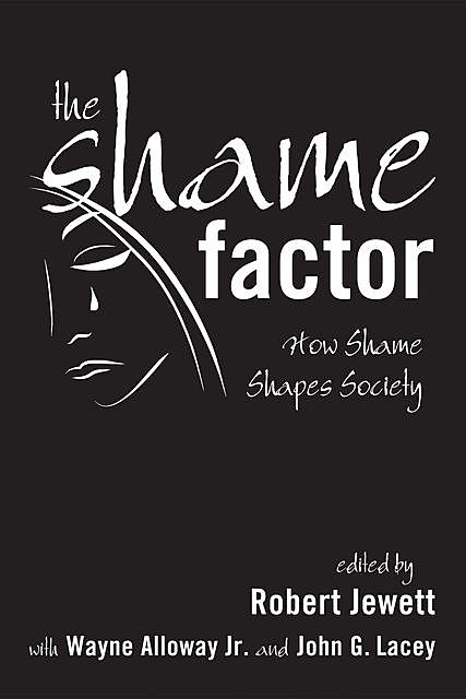 The Shame Factor, Robert Jewett, Alloway, John G. Lacey, Wayne L.