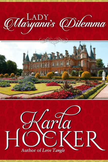 Lady Maryann's Dilemma, Karla Hocker