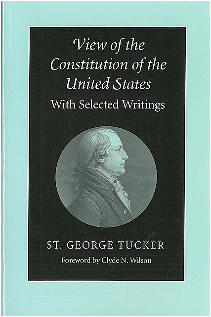 View of the Constitution of the United States, St.George Tucker