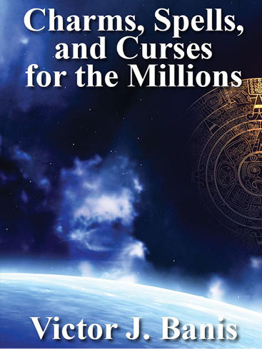 Charms, Spells, and Curses, V.J.Banis