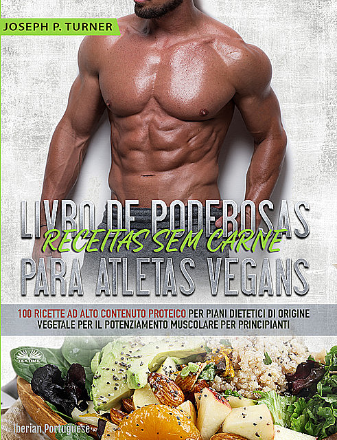 Livro De Poderosas Receitas Sem Carne Para Atletas Vegans, Joseph P. Turner