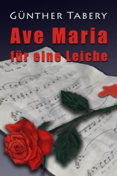 Ave Maria für eine Leiche, Günther Tabery