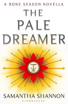 The Pale Dreamer, Samantha Shannon