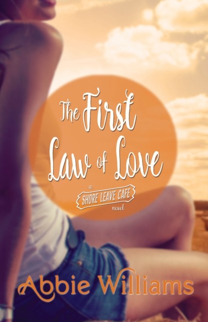 First Law of Love, Abbie Williams