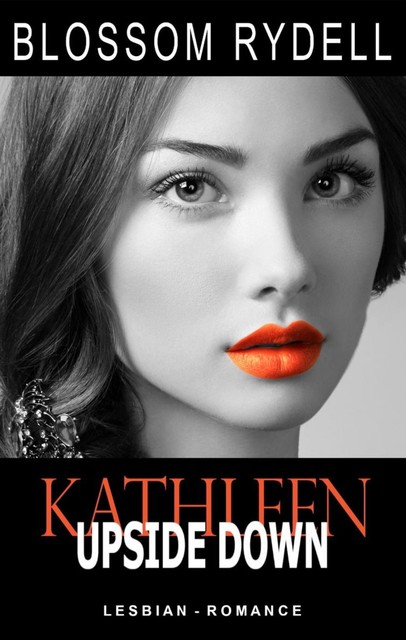 Kathleen – Upside Down, Blossom Rydell