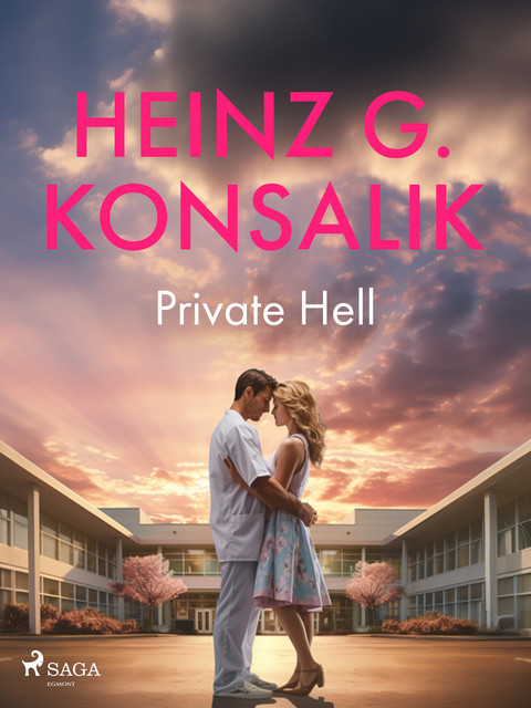 Private Hell, Heinz G. Konsalik