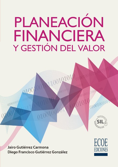 Planeación financiera y gestión del valor, Francisco González, Jairo Gutierréz Carmona