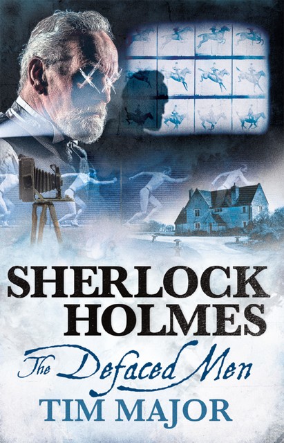 The New Adventures of Sherlock Holmes – The Defaced Men, Tim Major