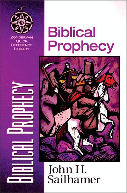 Biblical Prophecy, John H. Sailhamer