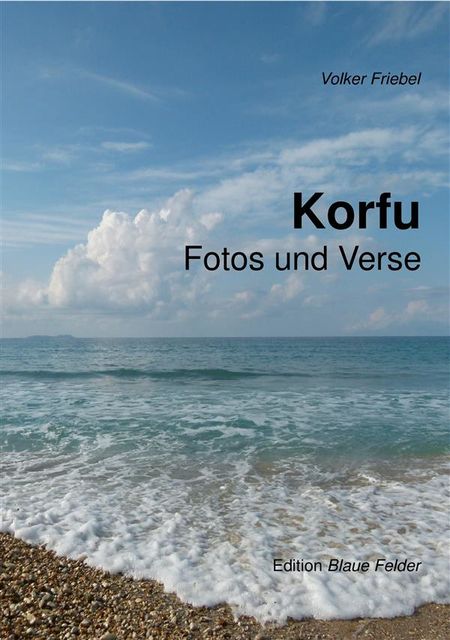 Korfu, Volker Friebel