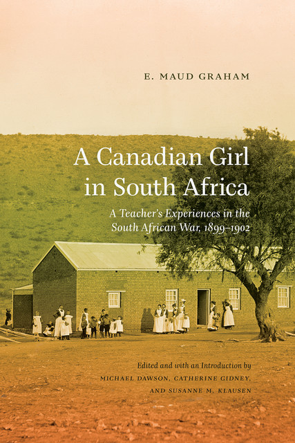 A Canadian Girl in South Africa, E. Maud Graham