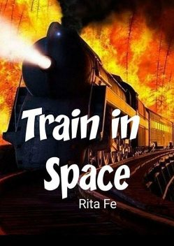 Train in Space, Rita Fe