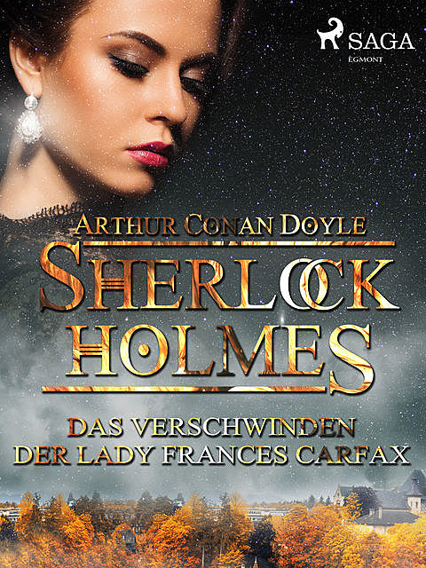 Das Verschwinden der Lady Frances Carfax, Arthur Conan Doyle