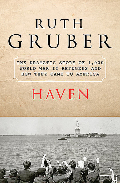 Haven, Ruth Gruber