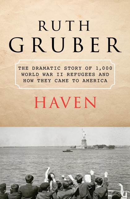 Haven, Ruth Gruber