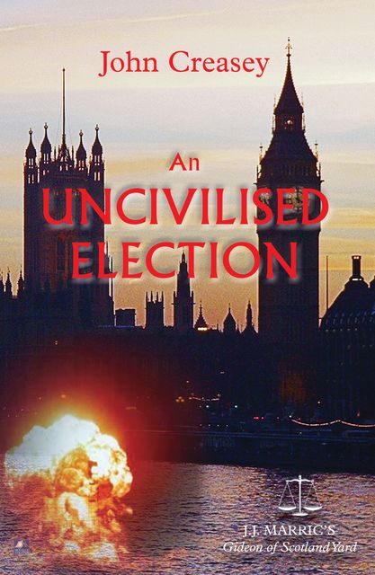 An Uncivilised Election, John Creasey