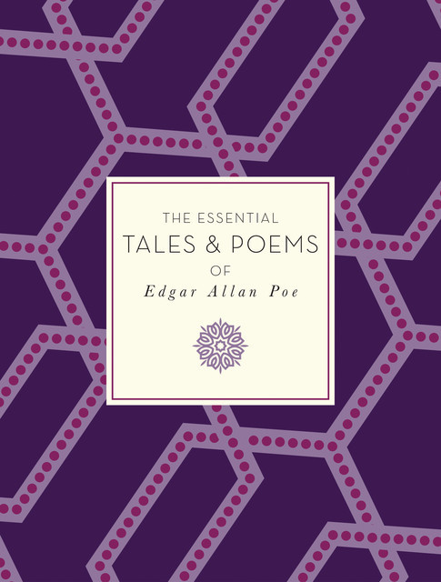 The Essential Tales & Poems of Edgar Allan Poe, Edgar Allan Poe