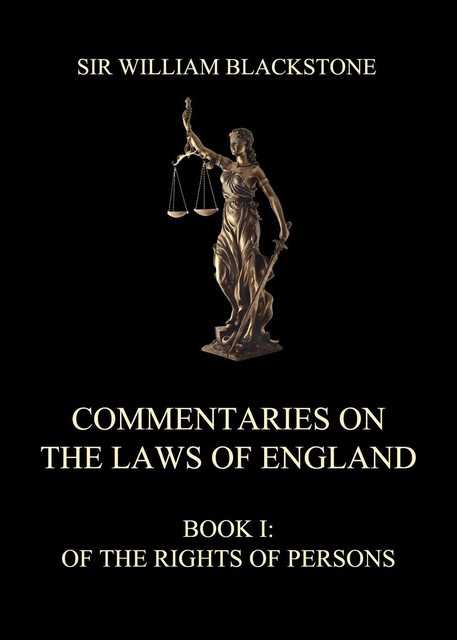 Commentaries on the Laws of England, Sir William Blackstone