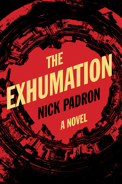 The Exhumation, Nick Padron