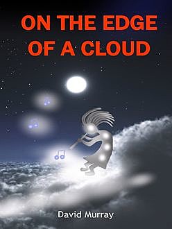 On the Edge of a Cloud, David Murray