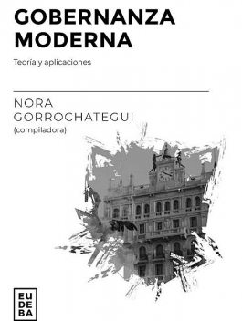 GOBERNANZA MODERNA, Nora Gorrochategui