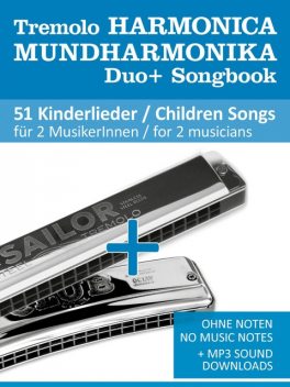 Tremolo Mundharmonika / Harmonica Duo+ Songbook – 51 Kinderlieder Duette / Children Songs Duets, Reynhard Boegl, Bettina Schipp