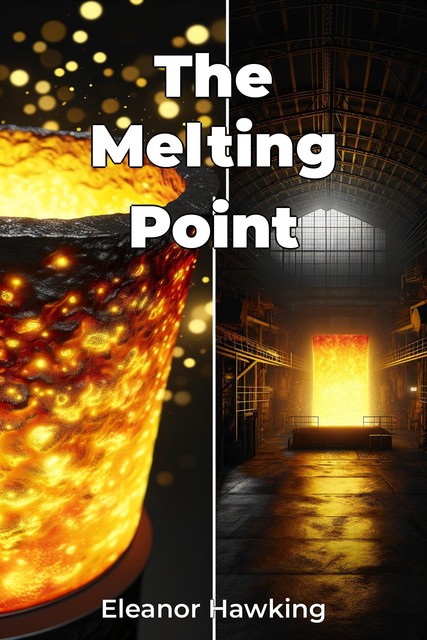 The Melting Point, Eleanor Hawking