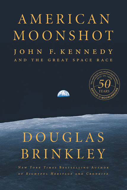 American Moonshot, Douglas Brinkley