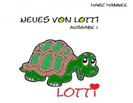 Neues von Lotti, Marc Mannee