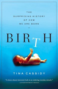 Birth, Tina Cassidy