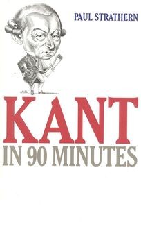 Kant: Philosophy in an Hour, Paul Strathern