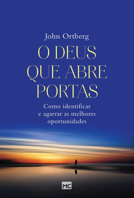 O Deus que abre portas, John Ortberg