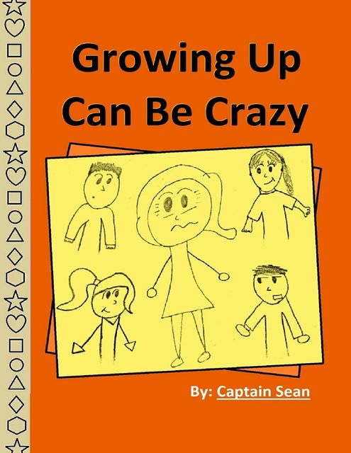 Growing Up Can Be Crazy, Captain Sean