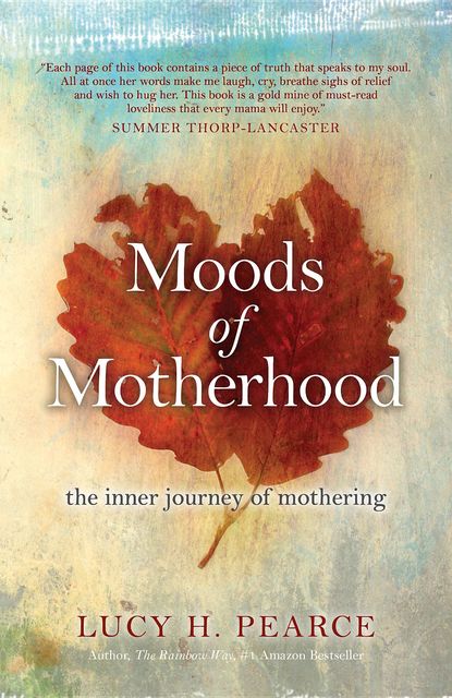 Moods of Motherhood, Pearce H Lucy
