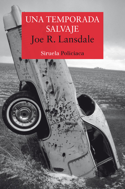 Una temporada salvaje, Joe R.Lansdale