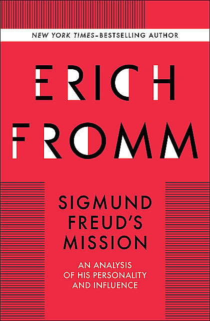 Sigmund Freud's Mission, Erich Fromm