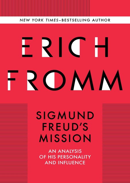 Sigmund Freud's Mission, Erich Fromm