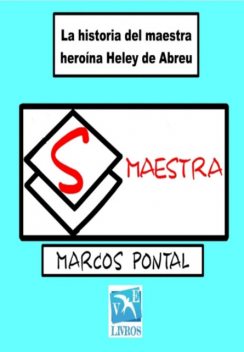 Súper Maestra, Marcos Pontal