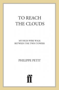 The Walk, Philippe Petit