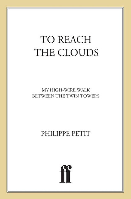 The Walk, Philippe Petit