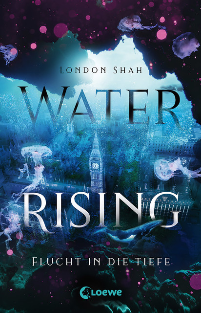 Water Rising (Band 1) – Flucht in die Tiefe, London Shah