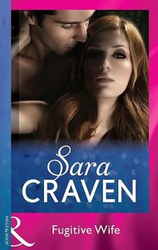 Fugitive Wife, Sara Craven